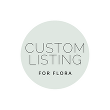 Custom listing for Flora